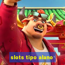 slots tipo alano